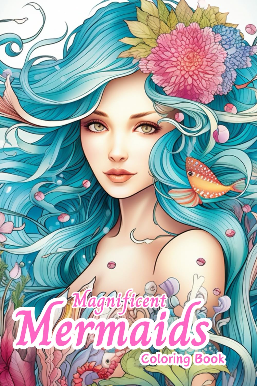 Creative Haven Magnificent Mermaids Coloring Book For Teens: Fantasy