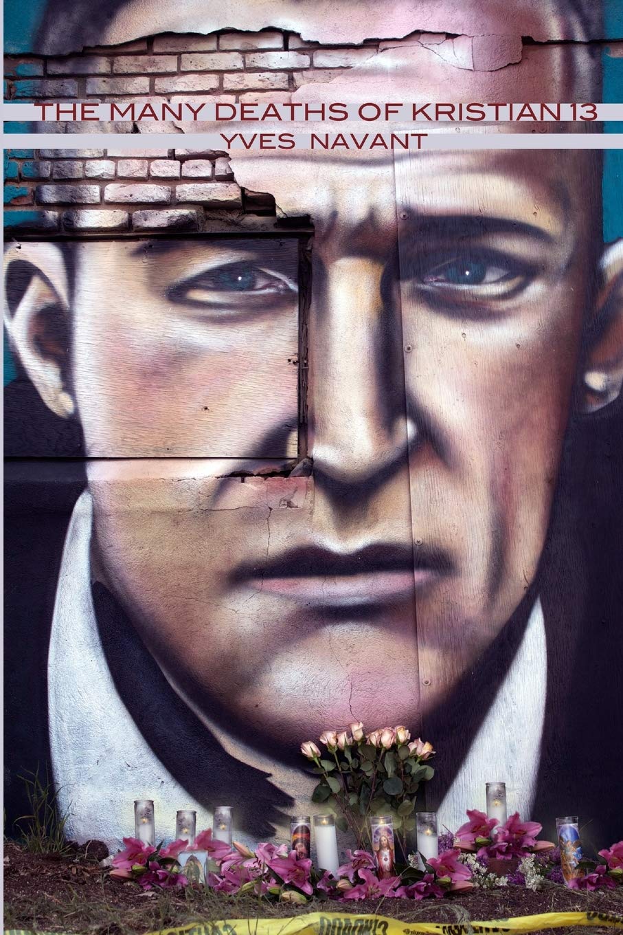 The Many Deaths of Kristian 13 Paperback – 5 July 2012