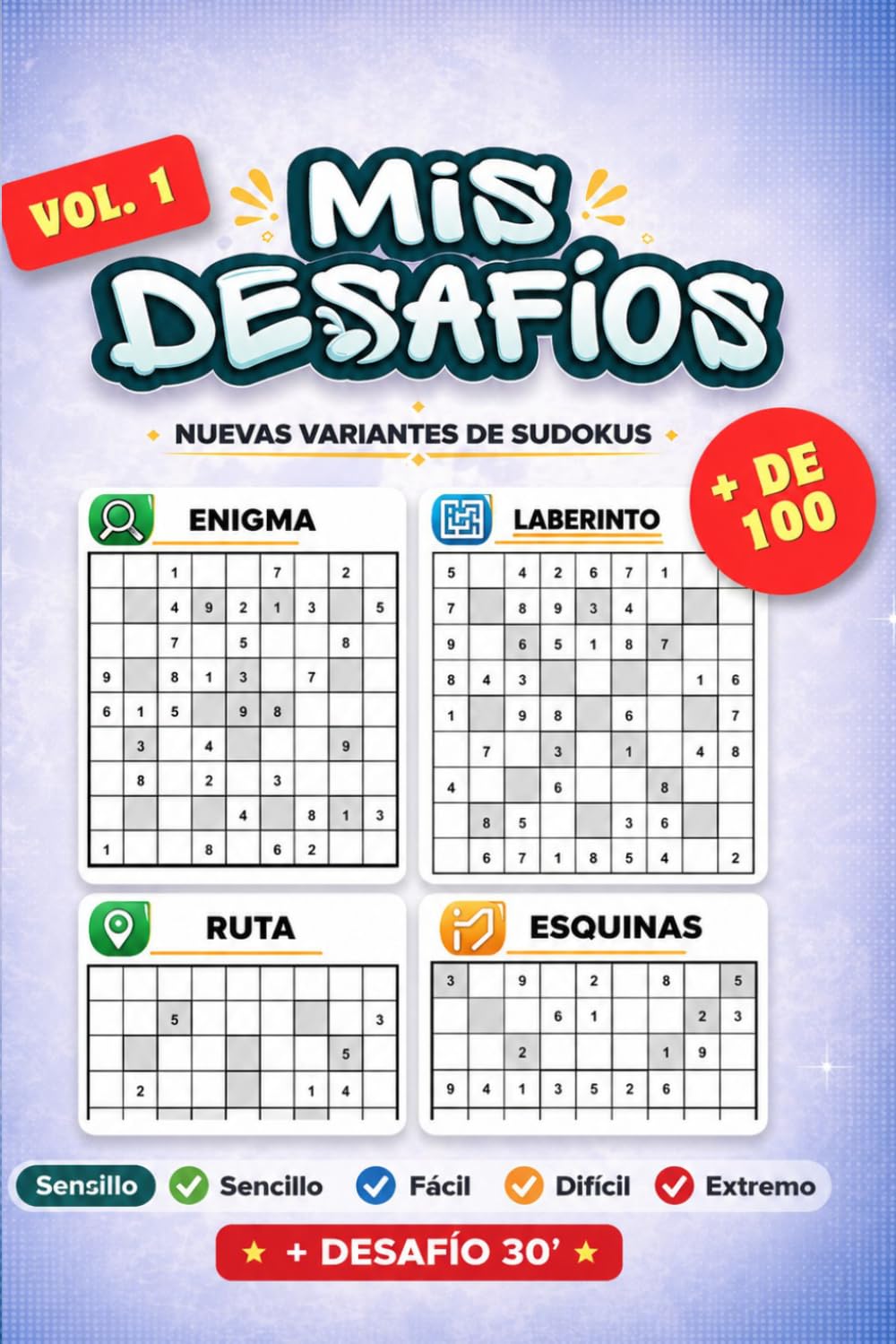 MIS DESAFÍOS: NUEVAS VARIANTES DE SUDOKUS
