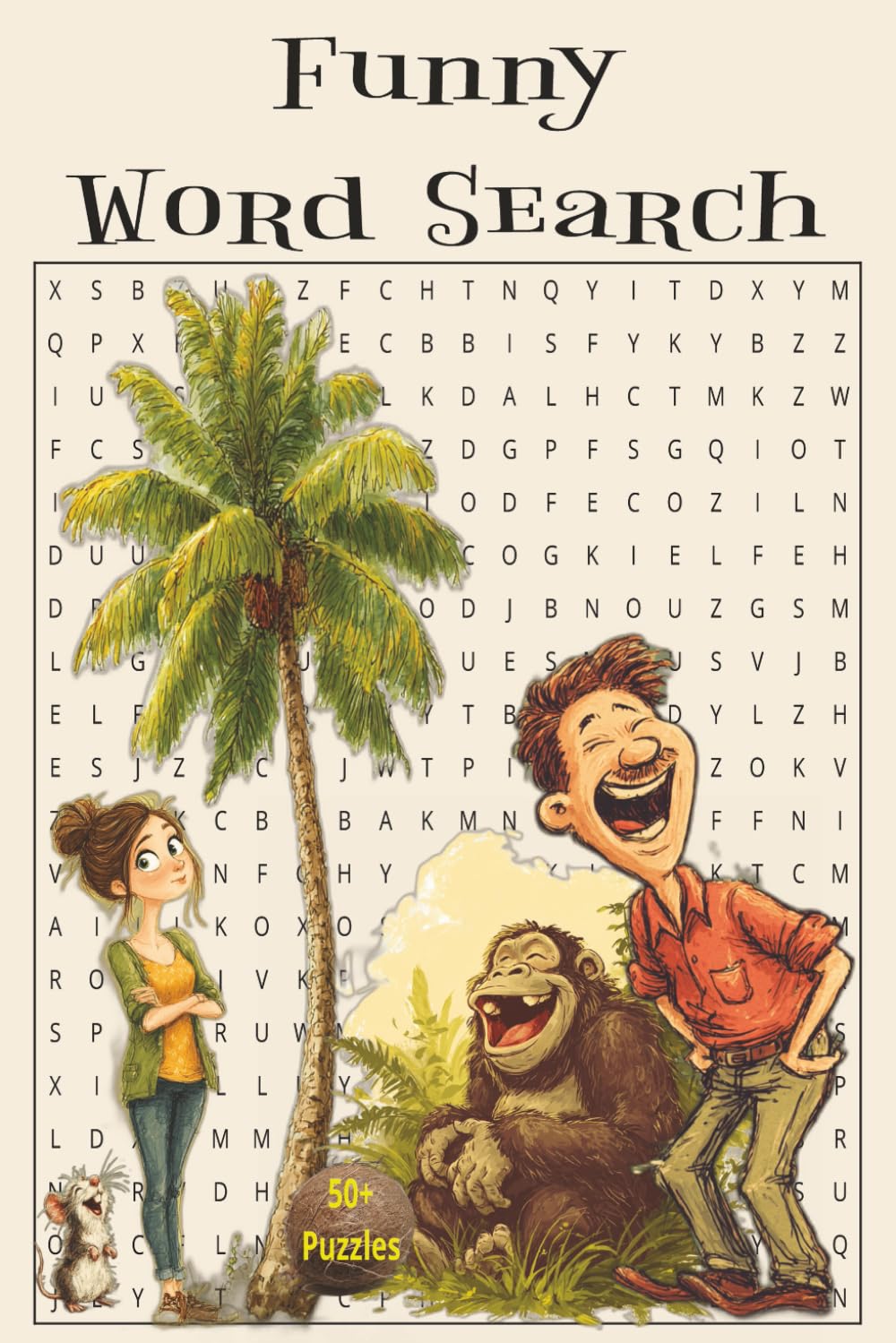 Funny Word Search Book: 6x9 Paperback| 110 Pages| 50+ Puzzles