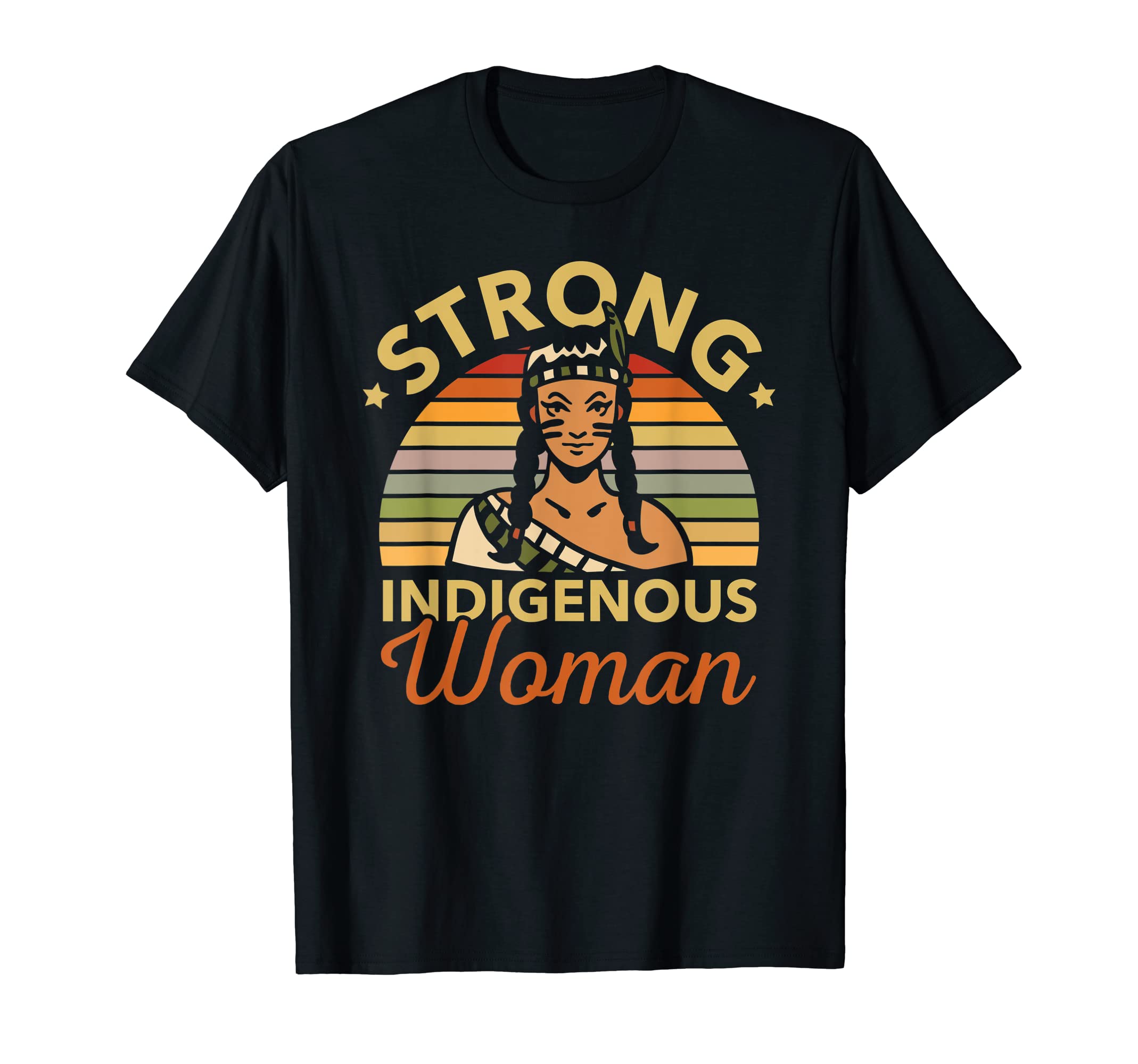 Indigenous People Native Pride Native AmericanStrong Indigenous Woman Native American Native Pride T-Shirt
