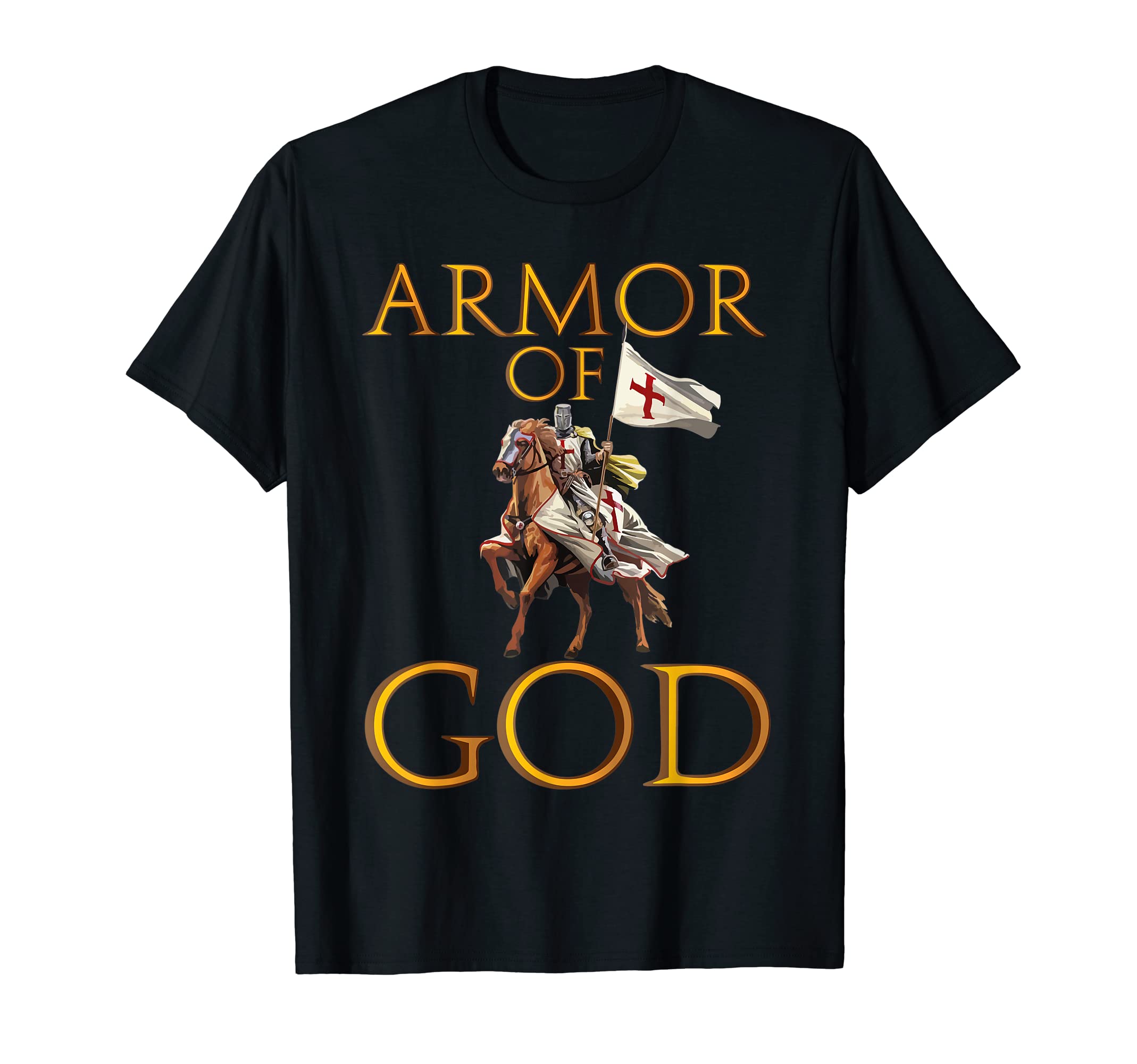 The Armor Of God Stand Against Devil Evil Mens TeeArmor Of God Ephesians Bible Verse Religious Christian Gift T-Shirt