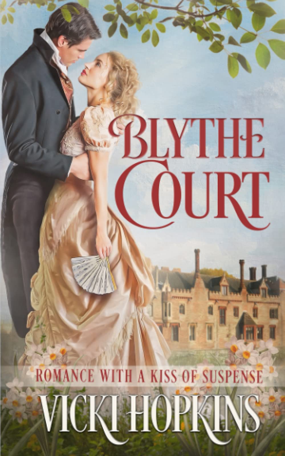 Blythe Court: Romance With a Kiss of Suspense
