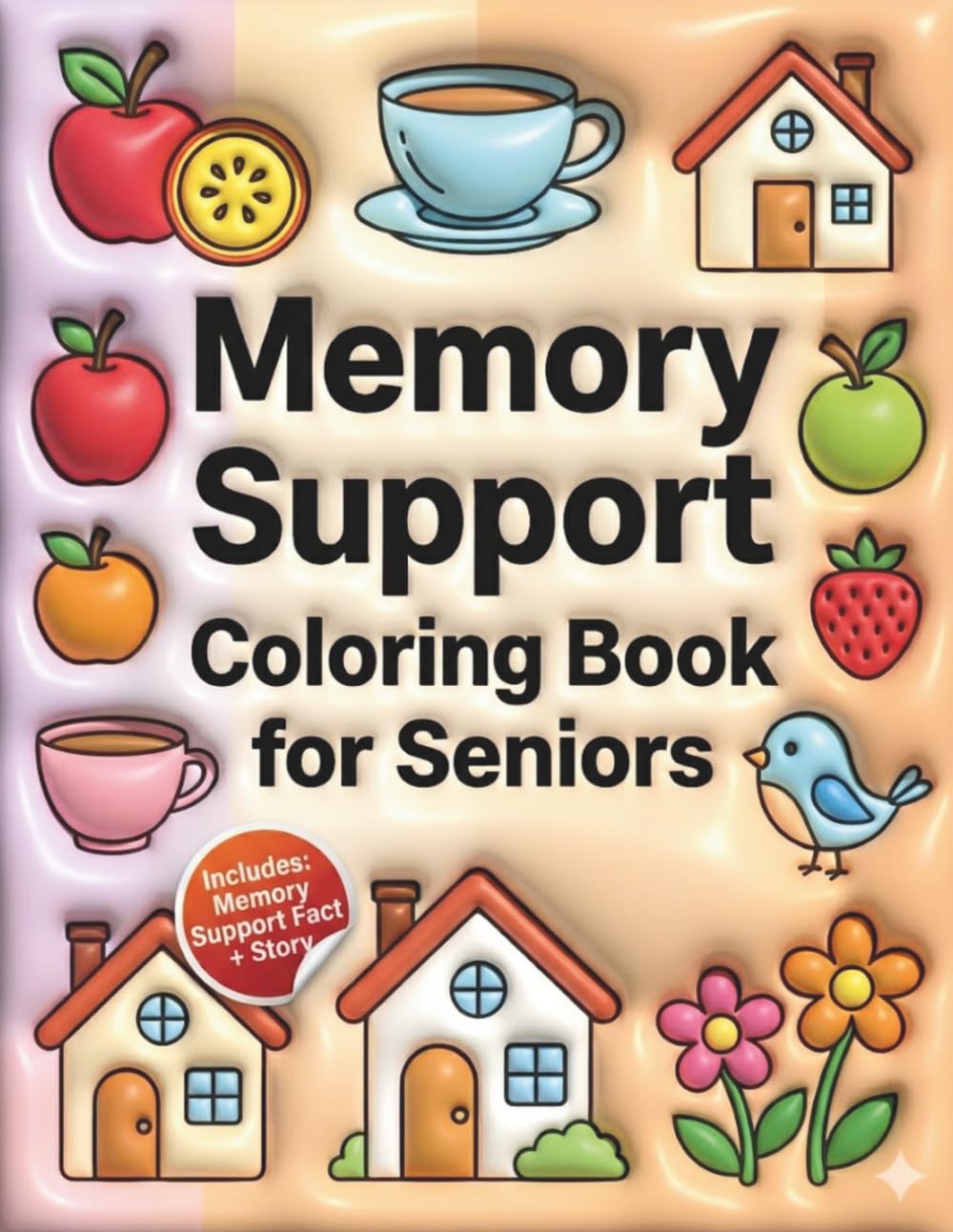 Memory Support Coloring Book for Seniors: Simple Recognition Pages for Brain Stimulation, Relaxation & Cognitive Activity: 50 Easy and Familiar ... Support Coloring Book Series for Seniors)
