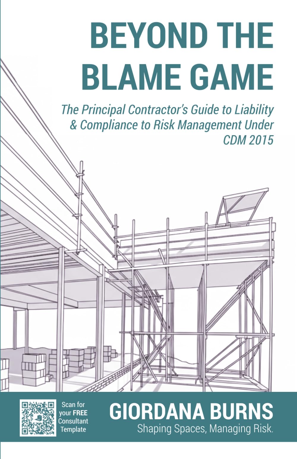 Beyond the Blame Game: The Principal Contractor’s Guide to Liability & Compliance to Risk Management Under CDM 2015
