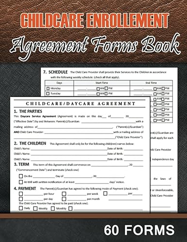 Childcare enrollment Agreement Forms Book: 120 Pages - Daycare Contract For Parent and Childcare Providers to Note Terms and Conditions, Payments, Schedule and Others