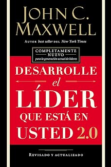 Desarrolle el lider que esta en usted 2.0 Spanish Edition