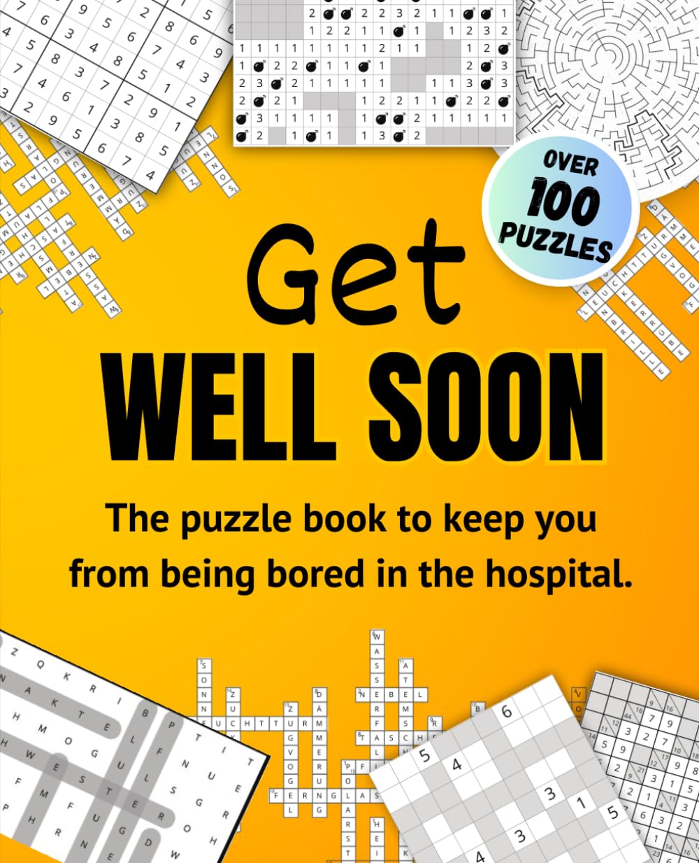The Puzzle Book To Keep You From Being Bored In The Hospital. Get Well Soon: Wonderful gift to keep patients occupied during hospital stays. Ideal ... package for women and men against boredom.