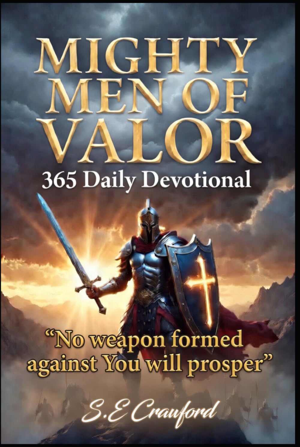 Mighty Men Of Valor: 365 Daily Devotions For Godly Men