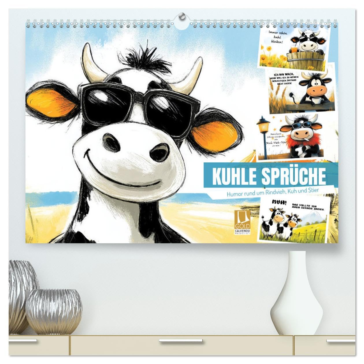 Kuhle Sprüche (hochwertiger Premium Wandkalender 2026 DIN A2 quer), Kunstdruck in Hochglanz: Humor rund um Rindvieh, Kuh und Stier (CALVENDO Spass)