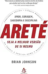 Areté: seja a melhor versão de si mesmo