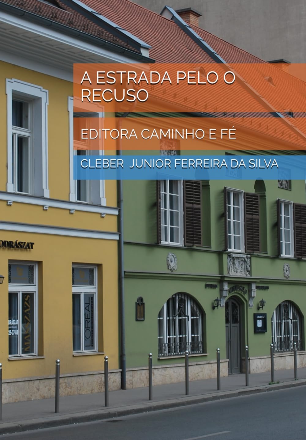 A ESTRADA PELO O RECUSO: EDITORA CAMINHO E FÉ