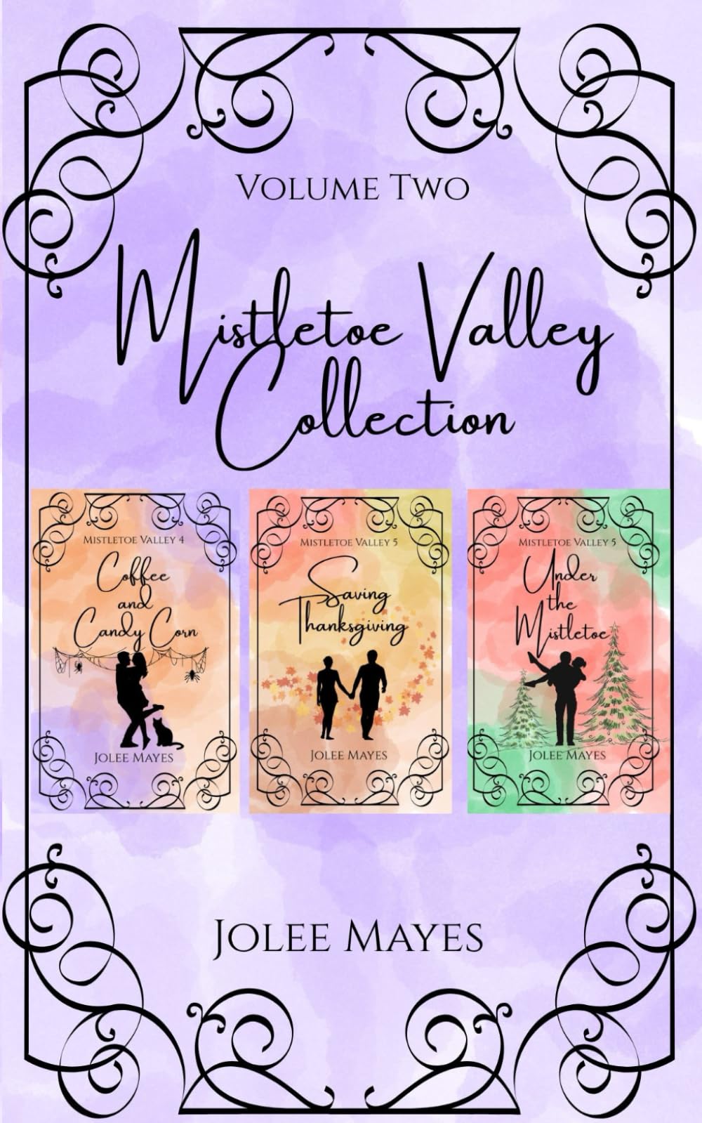 The Mistletoe Valley Collection Volume Two: Books 4-6 (The Mistletoe Valley Collection Omnibus)