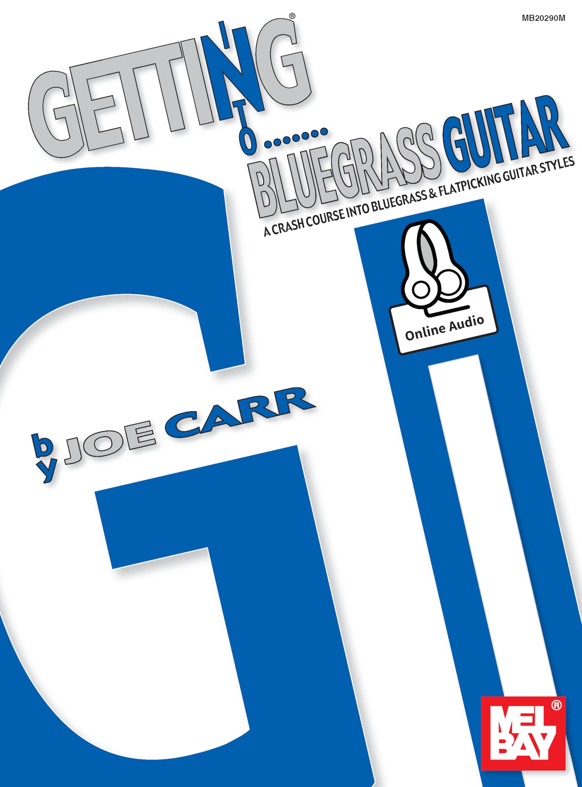 Getting into Bluegrass Guitar: A Crash Course into Bluegrass and Flatpicking Guitar Styles