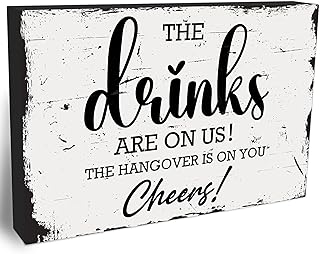 Bar Sign For Home bar - The Drinks Are On Us The Hangover Is On You Wooden Block Sign-4"x6" Home Bar Decor-Rustic Vintage Wood Sign For Friends Family- Wedding Party Desk Favors & Supplies-A24