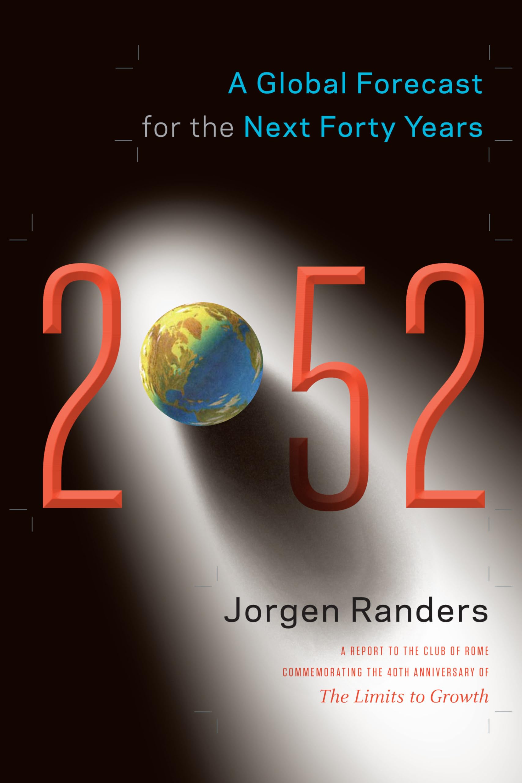 Photo 1 of 2052: A Global Forecast for the Next Forty Years