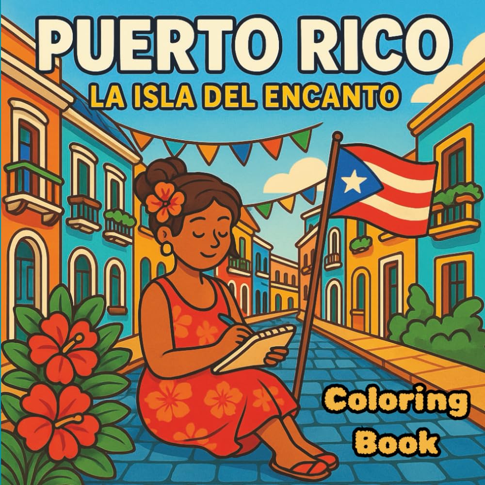 Puerto Rico Coloring Book: A Cultural Coloring Experience for Relaxation and Stress Relief: 32 Unique Pages Celebrating Puerto Rican Landmarks, ... Pride (Coloreando Cultura Coloring Books)