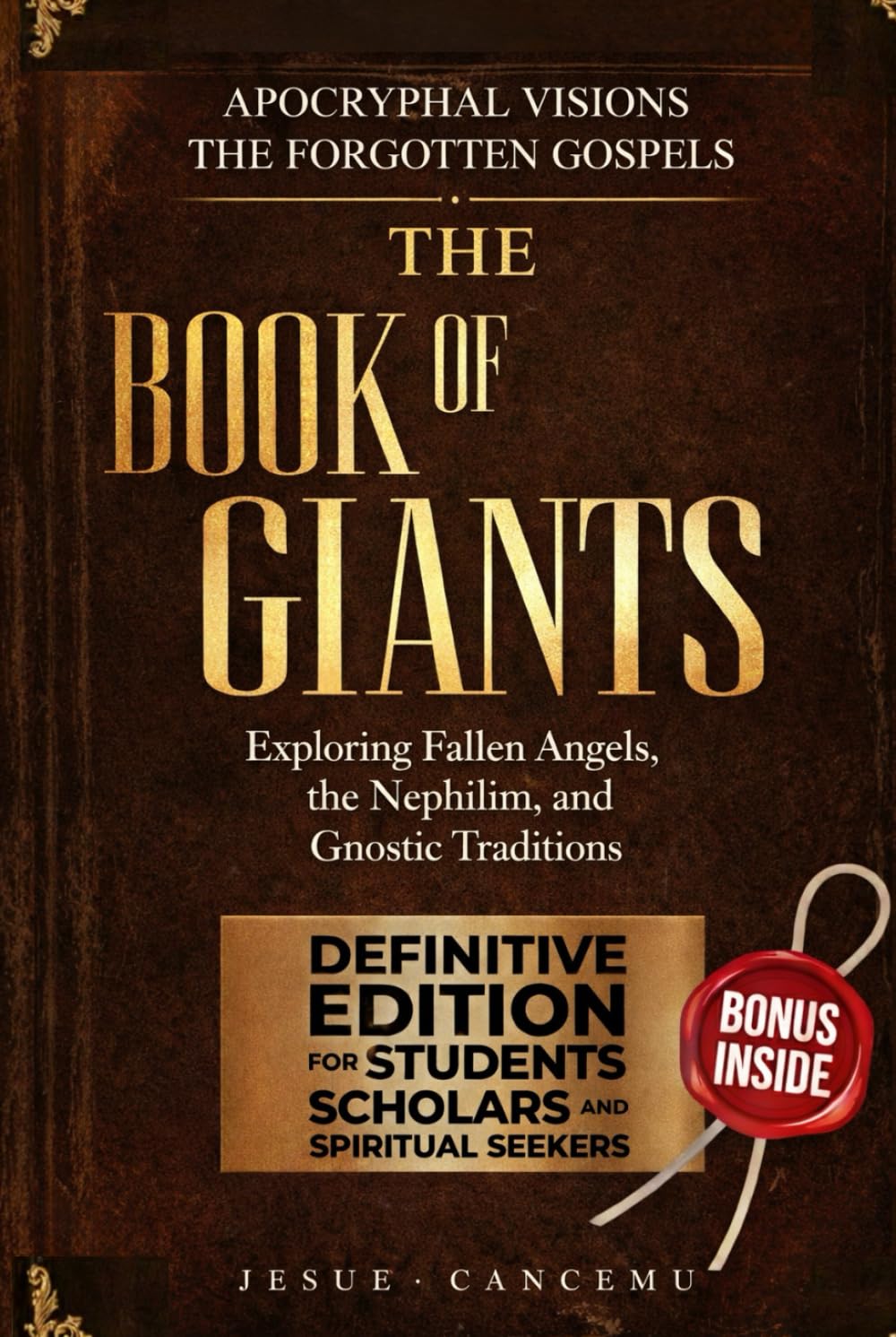 The Book of Giants: Exploring Fallen Angels, the Nephilim, and Gnostic Traditions