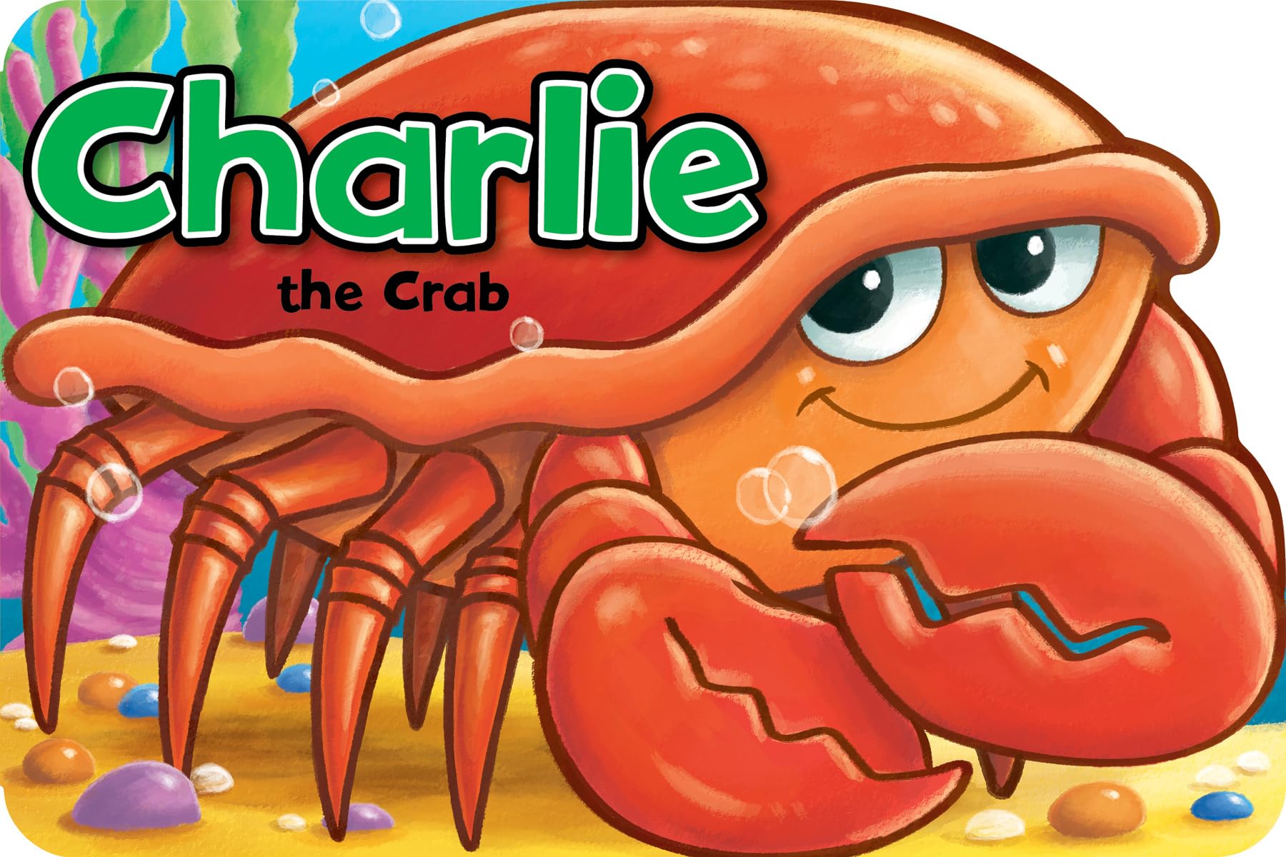 Charlie the Crab (Shaped Board Books) (Playtime Fun)