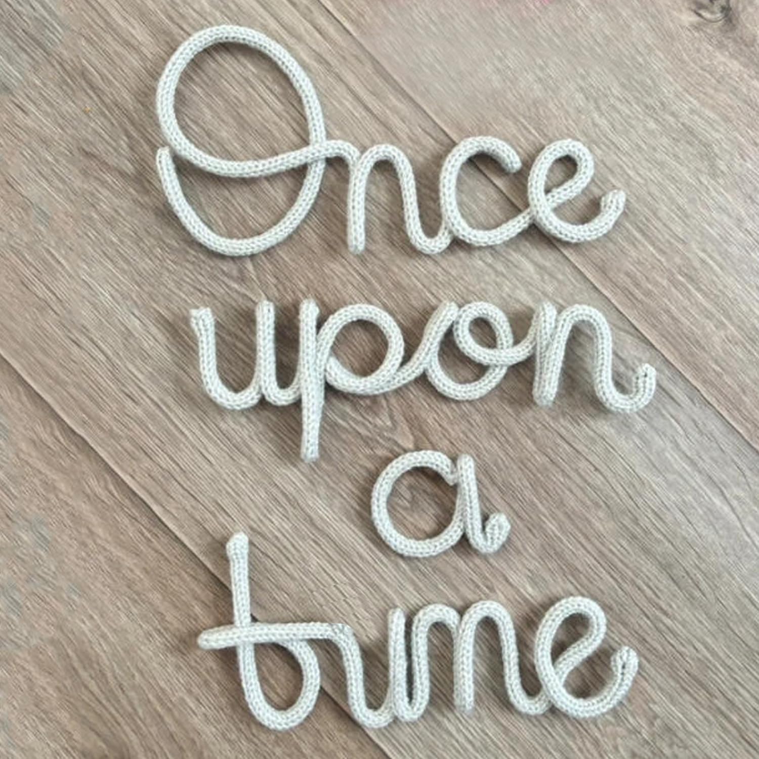 Handmade Once upon a time Wall Sign-Knitted Once upon a time Wire Sign Reading Corner Sign Decor story time wall sign wire Letters Book Corner Decor for Kids Room Nursery & Playroom (Off white)