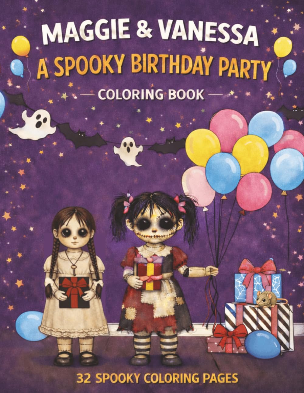 Spooky Birthday Coloring Book for Kids: Cute & Creepy Birthday Scenes with Maggie, Vanessa & Skitters – Fun Party Chaos, Cake, Presents & Hidden Surprises (Maggie & Vanessa Adventures)