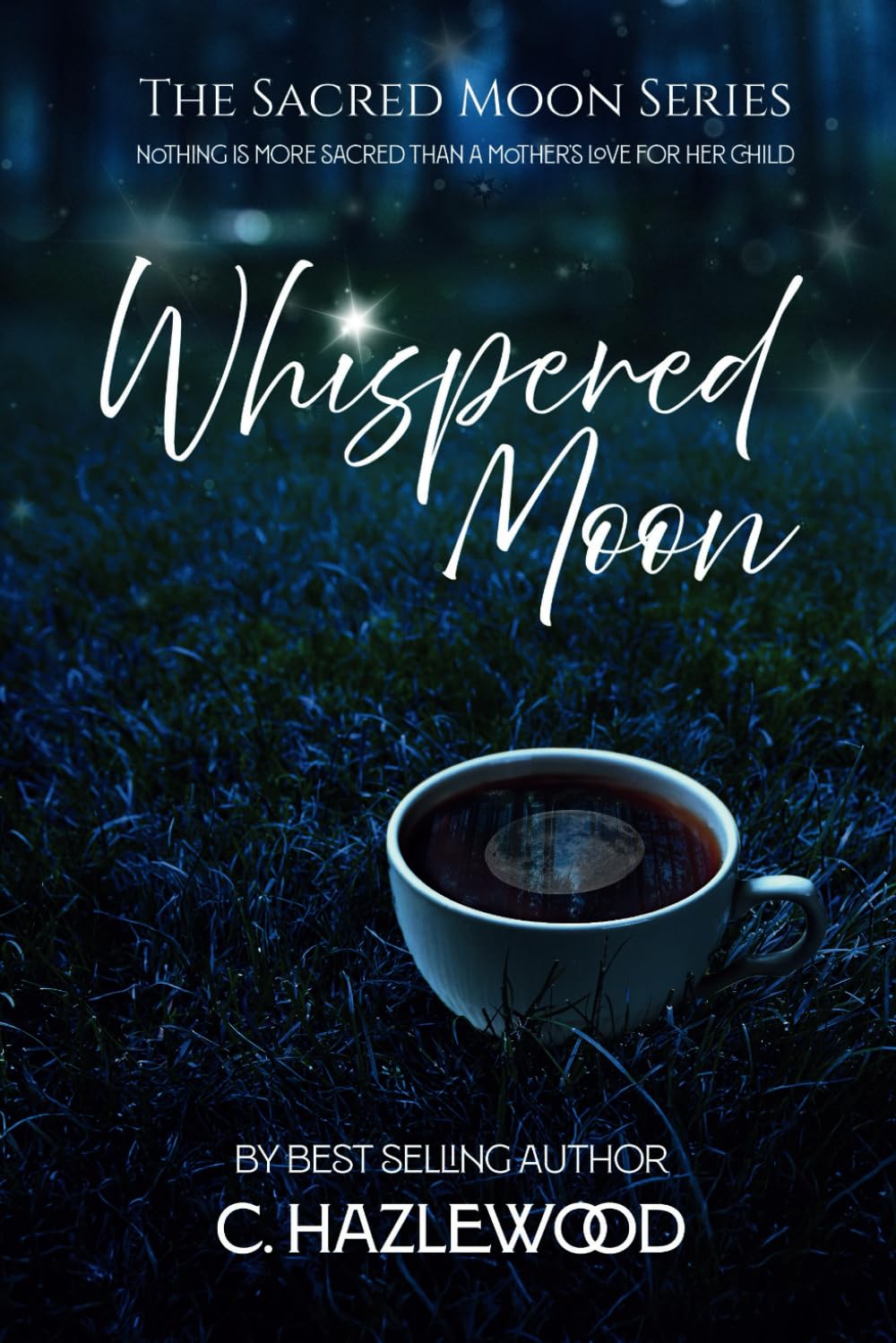 Whispered Moon: Book One of The Sacred Moon Series: 1