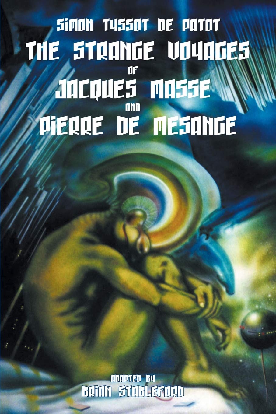 Buy The Strange Voyages of Jacques Masse and Pierre de Mesange — BookShops.in