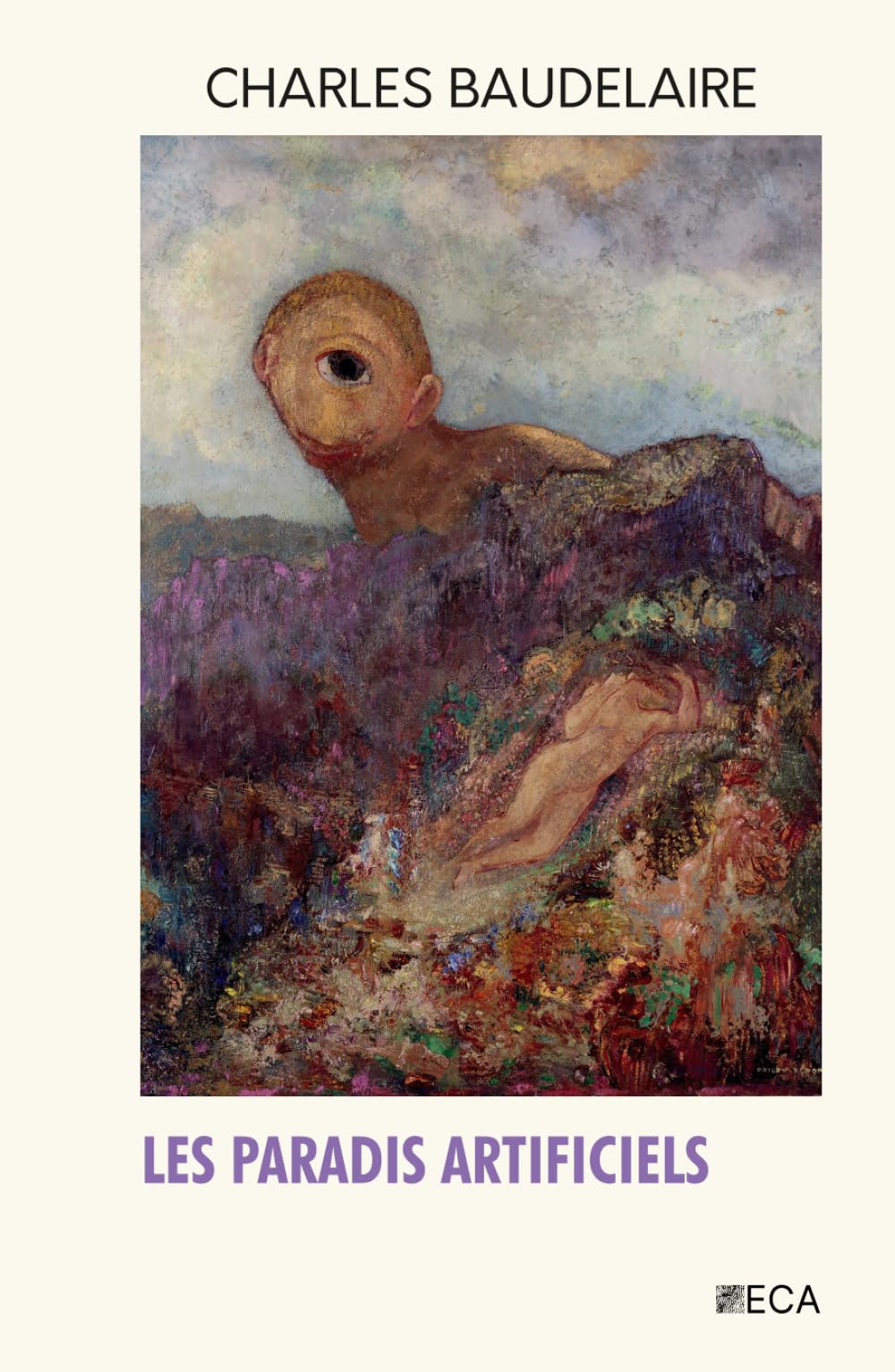 Les Paradis artificiels, Charles Baudelaire, Éditions du Curieux Astrakan (Annoté)