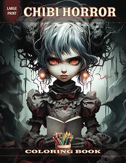 Chibi Horror Coloring Book: Featuring 30 High-Quality Illustrations on Bordered Pages of Cute, yet Creepy, Spooky Anime Characters for Teen and Adult Relaxation and Creativity.
