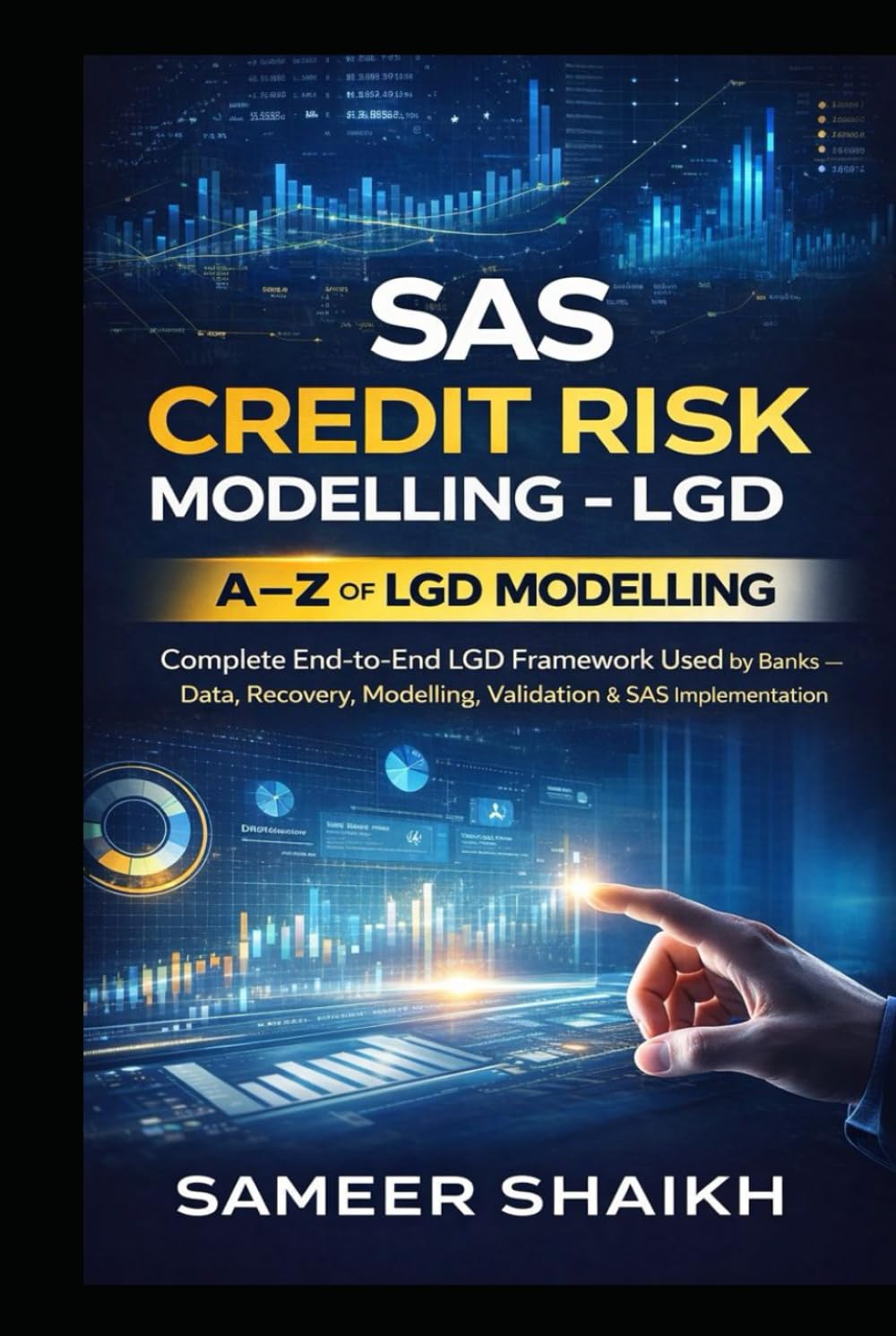 SAS Credit Risk Modelling – LGD (CREDIT RISK MODELLING USING SAS)