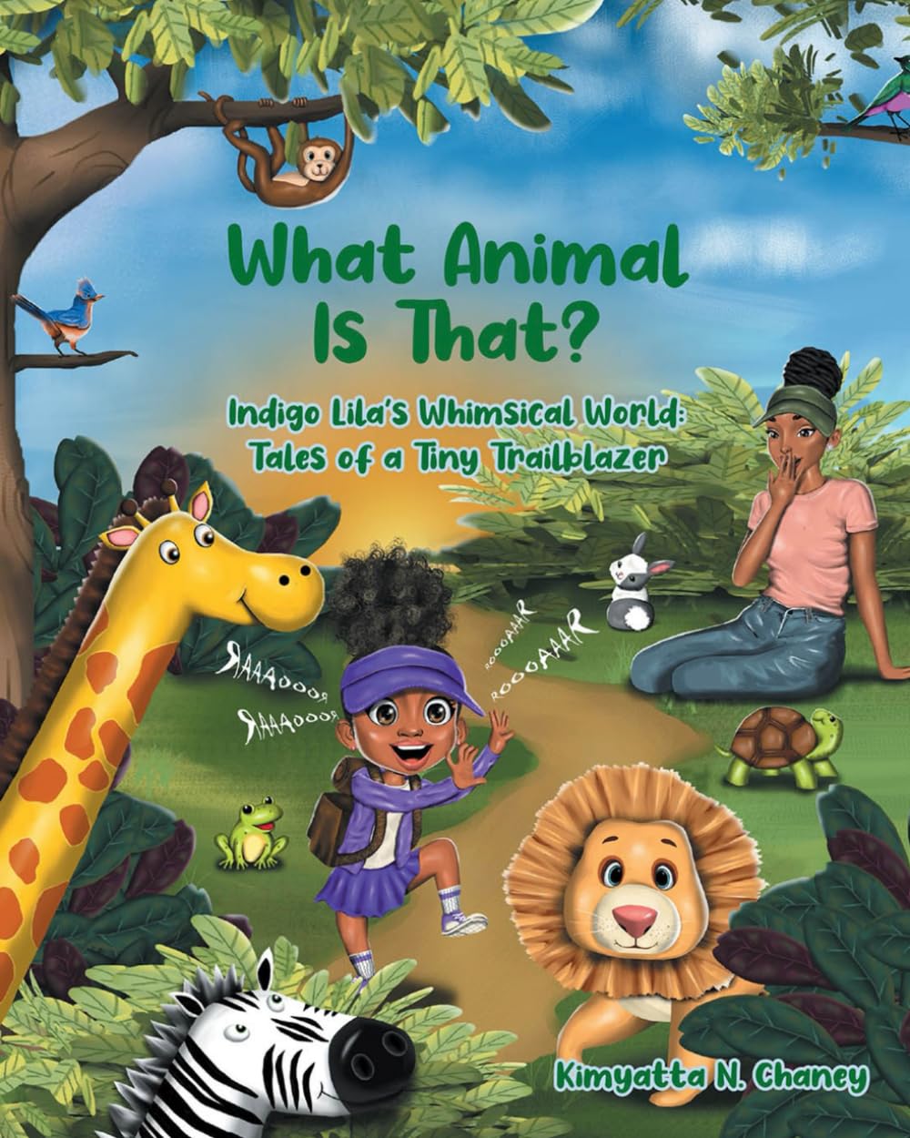 What Animal Is That?: Indigo Lila's Whimsical World: Tales of a Tiny Trailblazer: 1
