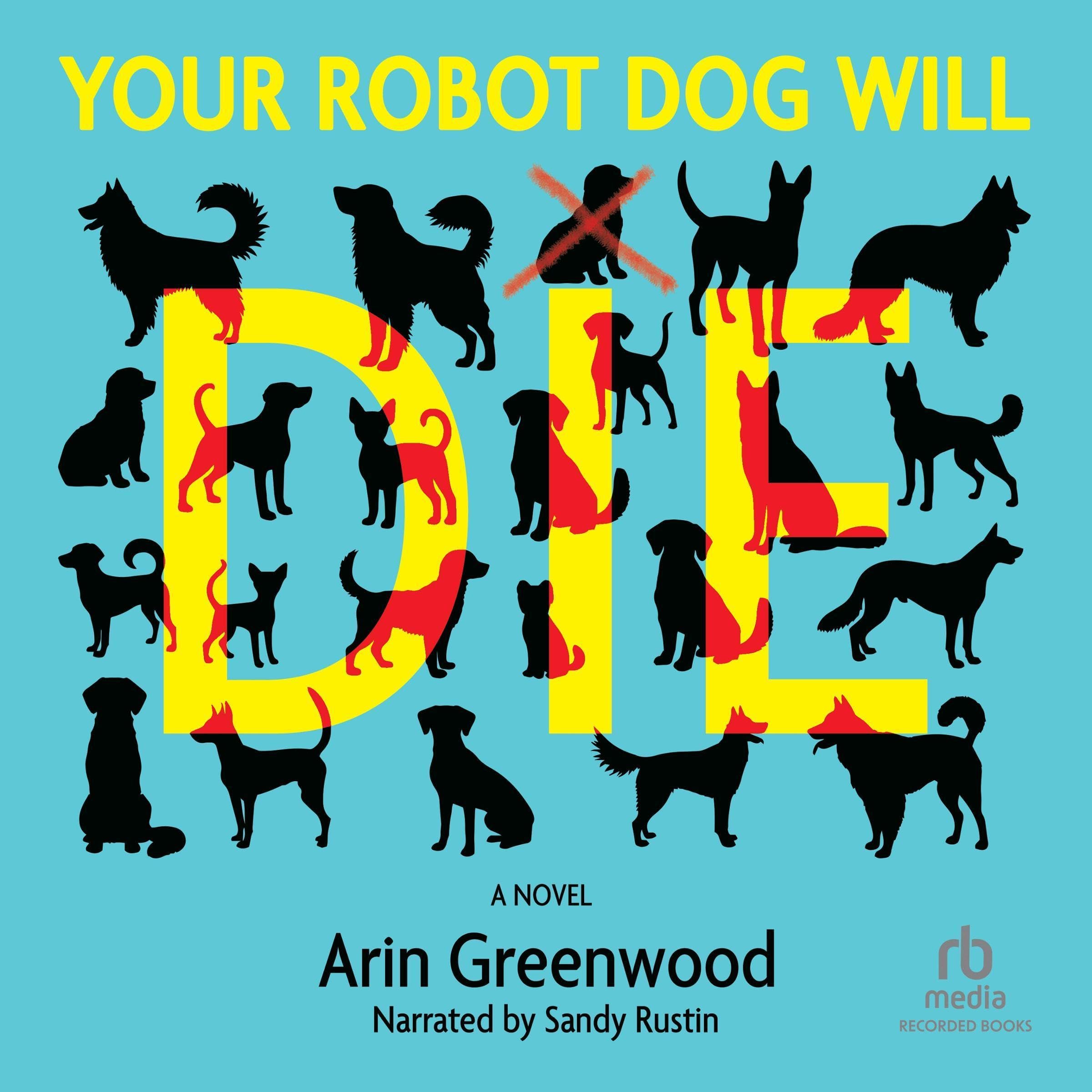 Cover art for Your Robot Dog Will Die