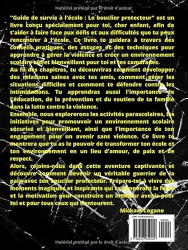 Guide de survie à l’école: Le bouclier protecteur : apprendre à gérer la violence à l'école et au-d