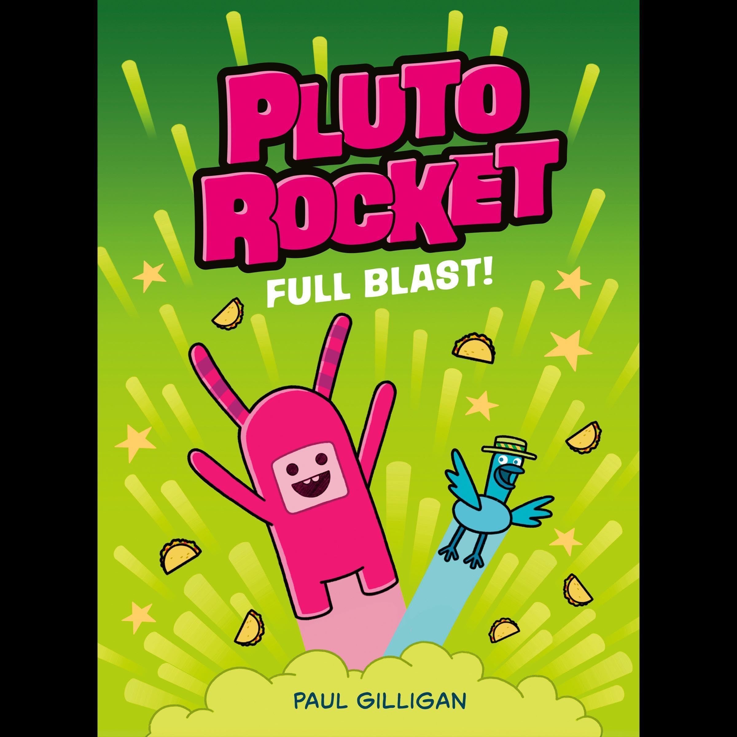 Cover art for Pluto Rocket: Full Blast! (Pluto Rocket #3)