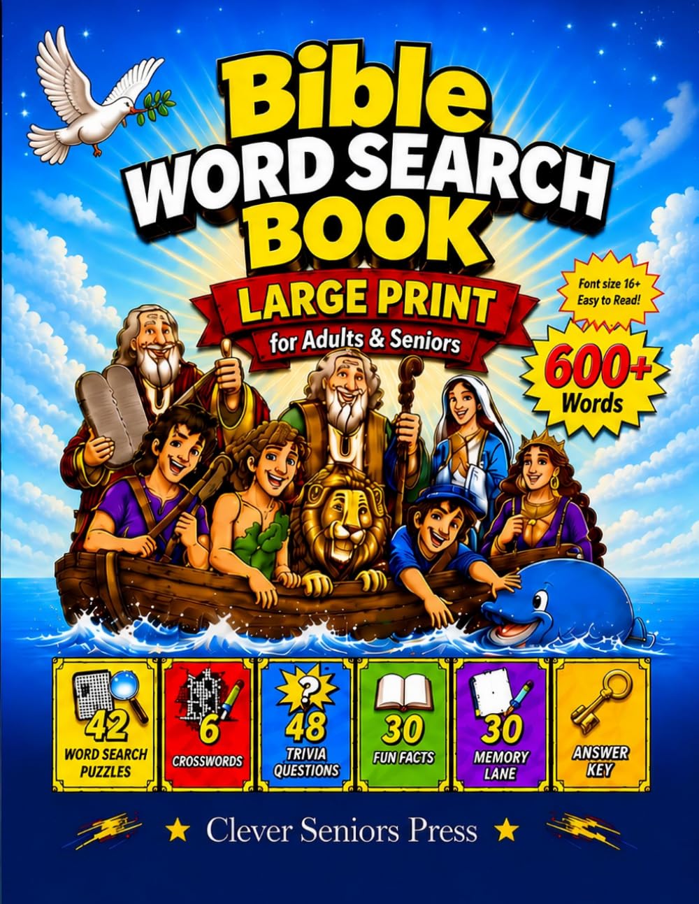 Bible Word Search Book Large Print for Adults & Seniors: 600+ Words to Find with Crosswords, Trivia, Fun Facts & Memory Lane Writing Prompts from Genesis to Revelation (Smart Seniors)