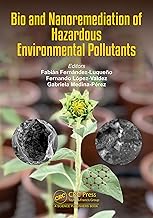 Bio and Nanoremediation of Hazardous Environmental Pollutants