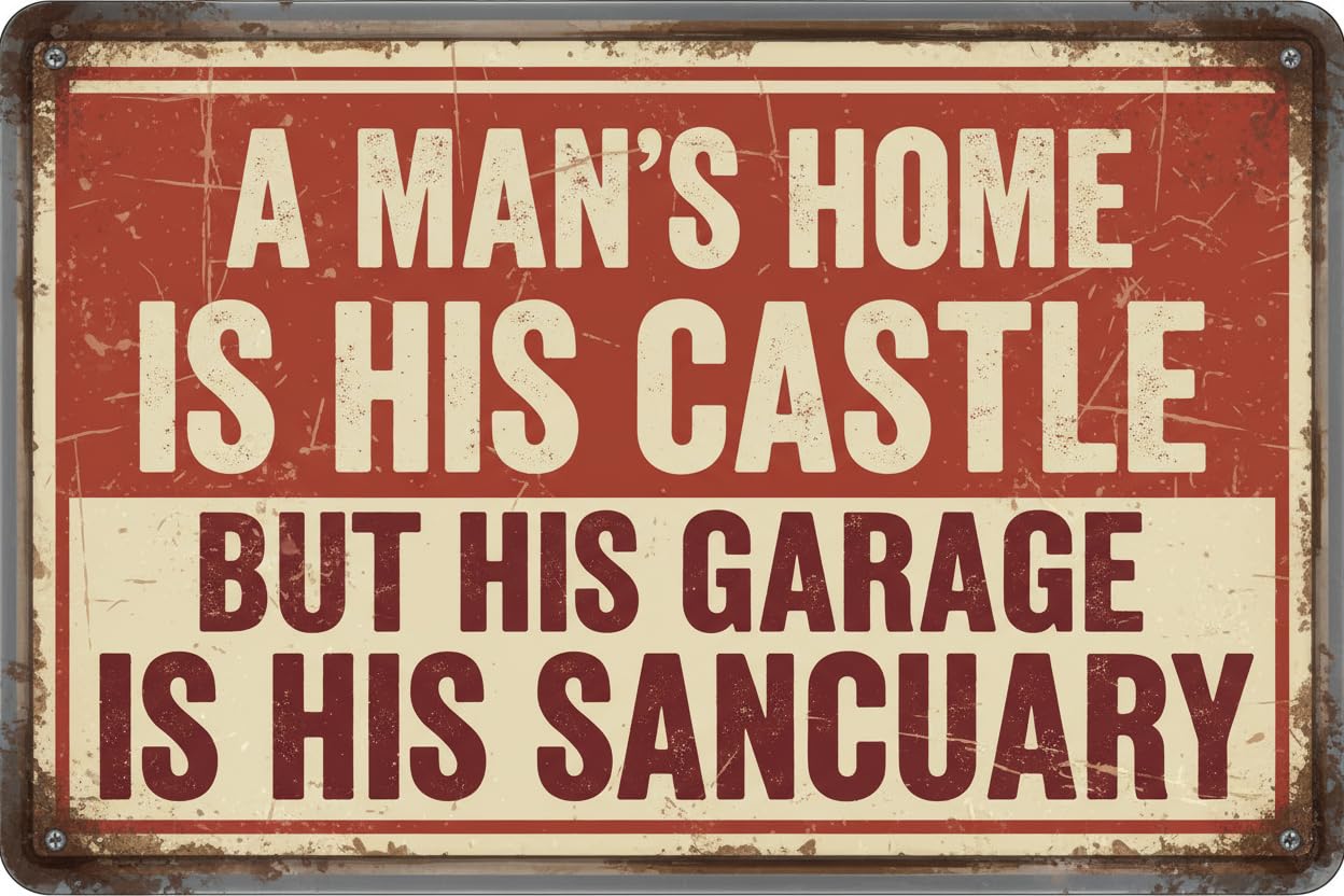 Man's Home Castle Garage Sanctuary Tin Sign, 12x8 Inch