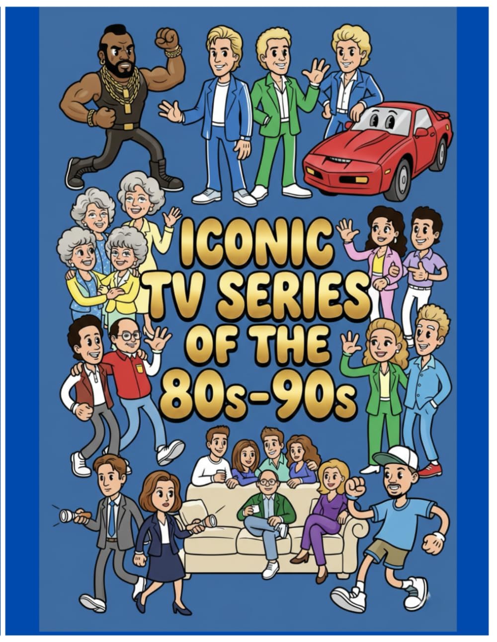 iconic tv series of the 80s-90s: Coloring Book for Adults (ICONICS – Adult Coloring Books)