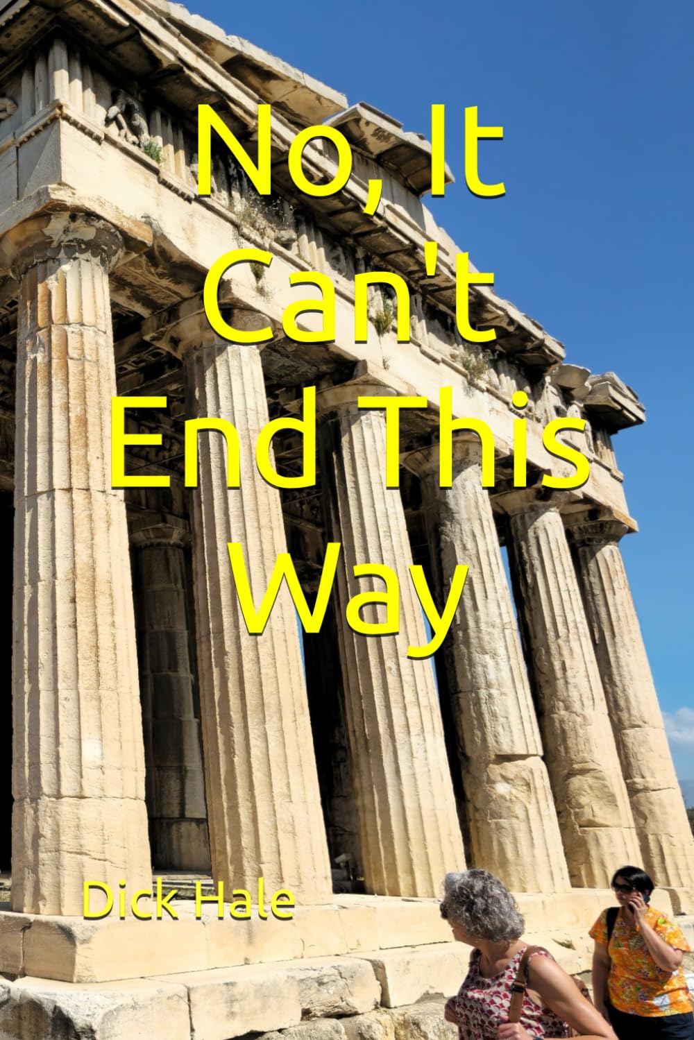 No, It Can't End This Way (Jack Doe Mystery Series)