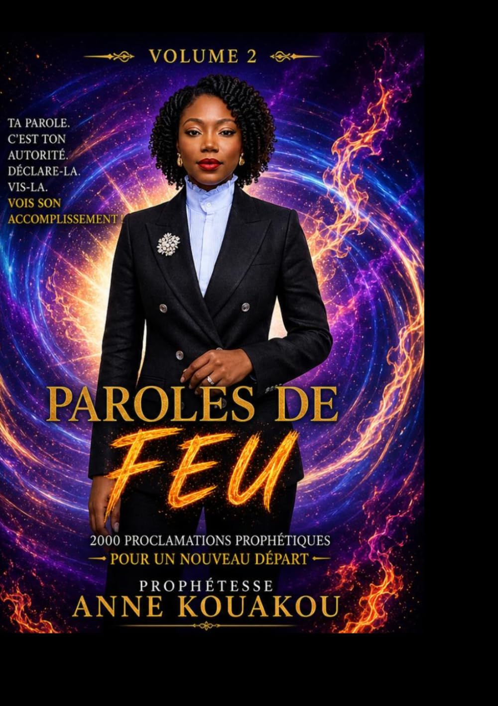PAROLE DE FEU 2: 2000 Proclamations prophétiques pour un nouveau départ