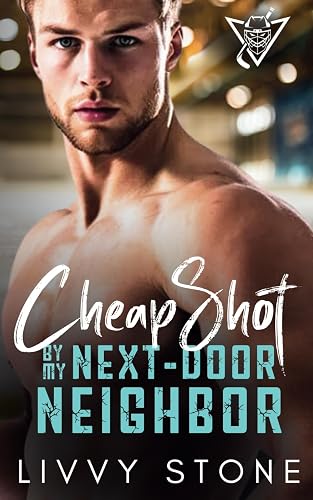 Cheap Shot by My Next-Door Neighbor: An Enemies to Lovers Brother's Best Friend Short Romance