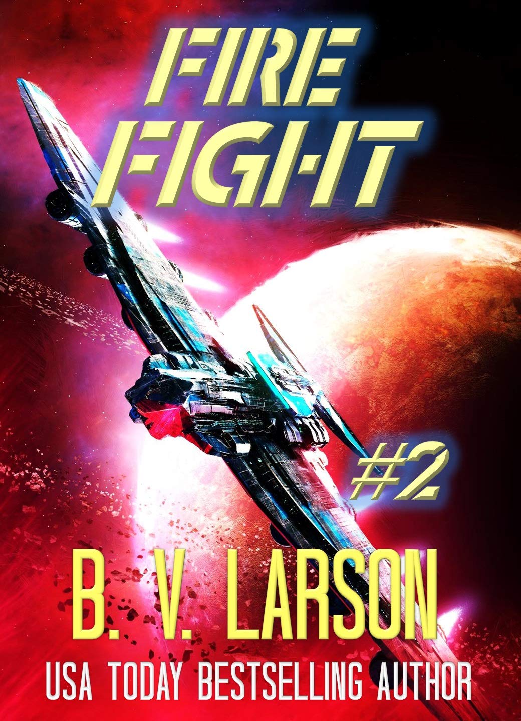 Fire Fight: Star Runner. Book 2
