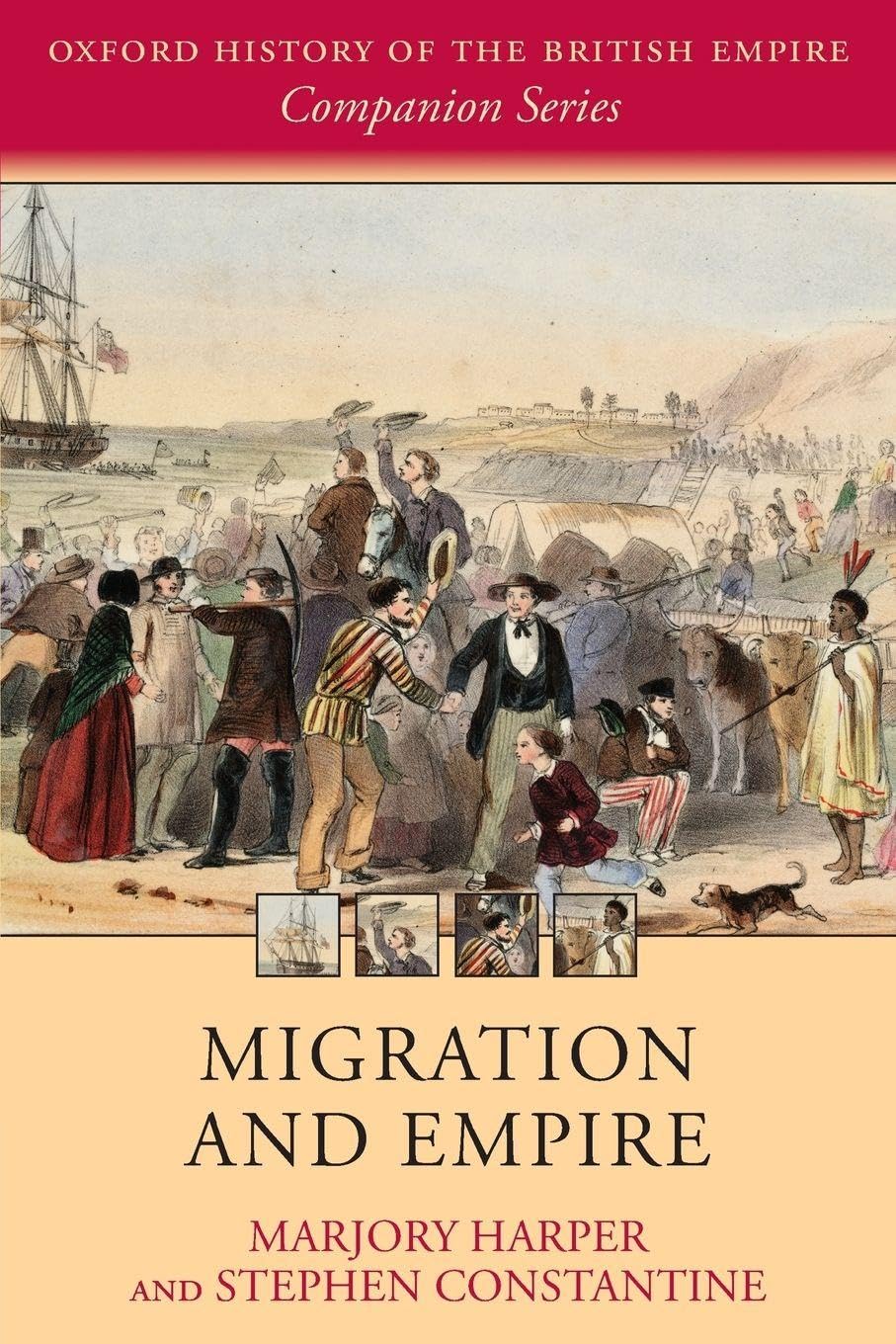 MIGRATION & EMPIRE OHBECS:NCS PAPER (Oxford History of the British Empire Companion Series)