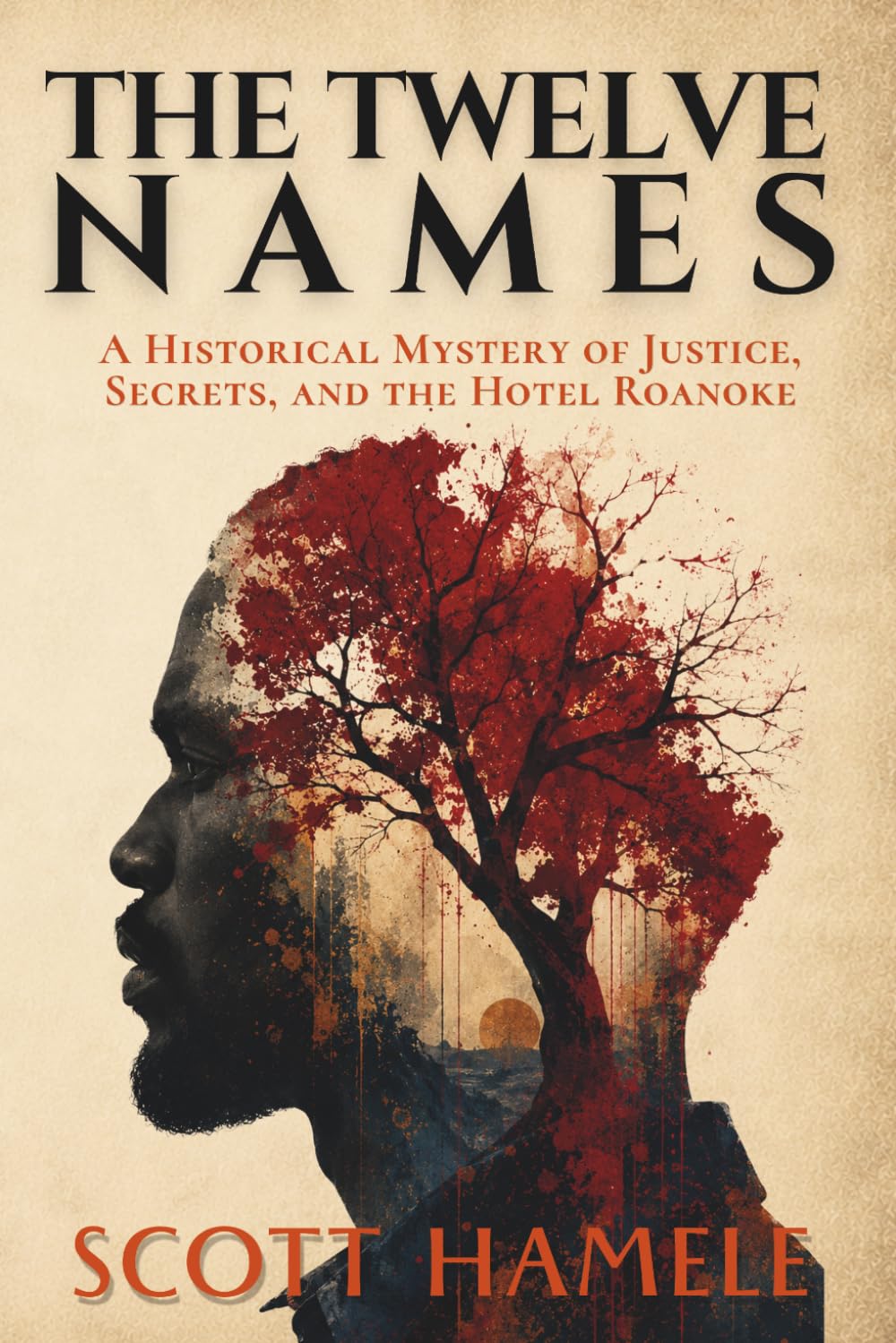 The Twelve Names: A Historical Mystery of Justice, Secrets, and the Hotel Roanoke (Echoes in the Lobby: Historic Hotel Mysteries of America’s Hidden Past)