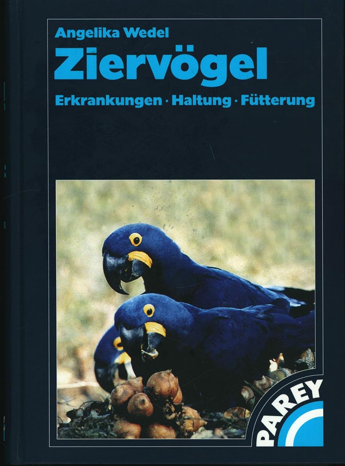 Buch: Ziervögel - Erkrankungen - Haltung - Fütterung