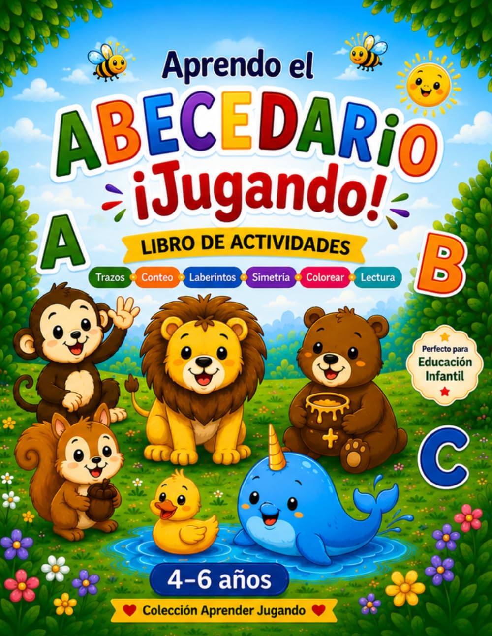 Aprendo el ABECEDARIO… ¡Jugando!: Actividades, trazos, laberintos, simetría y dibujos para colorear (Aprender jugando)