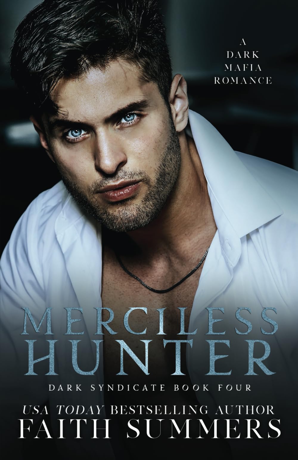 Merciless Hunter: A Dark Mafia Romance (Dark Syndicate)