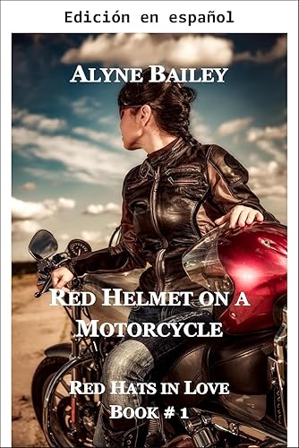 Casco Rojo en una Motocicleta (Sombreros Rojos en el Amor n 1) (Spanish Edition)