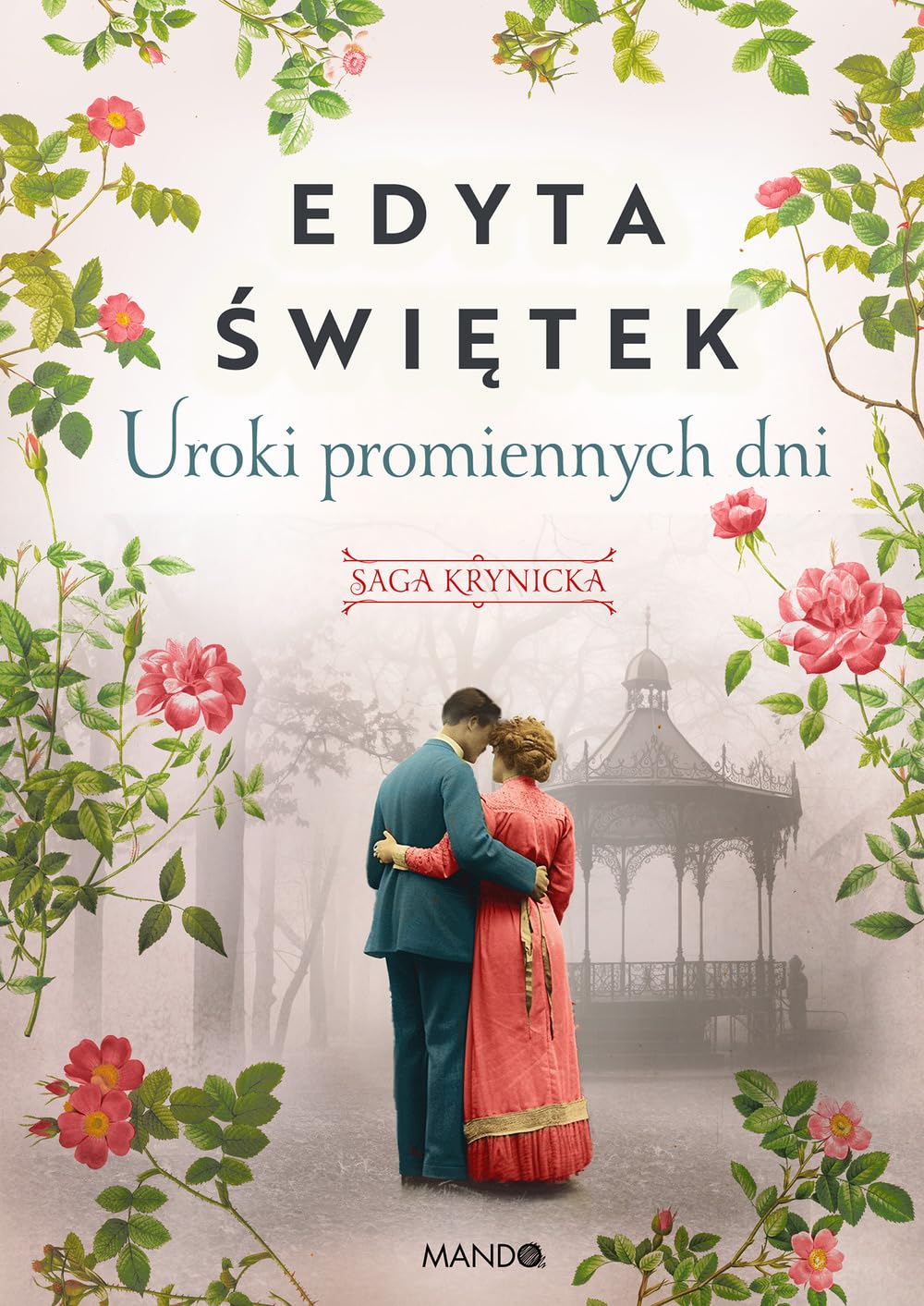 SAGA KRYNICKA T4 UROKI PROMIENNYCH DNI: Saga krynicka, część IV