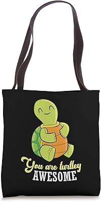 Turtle You Are Turtley Awesome Sea Turtle Tote Bag